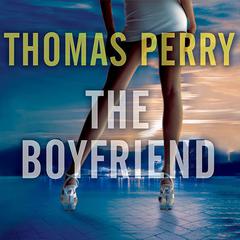 The Boyfriend by Thomas Perry audiobook