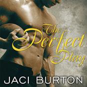 The Perfect Play by  Jaci Burton audiobook