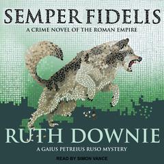 Semper Fidelis by Ruth Downie audiobook