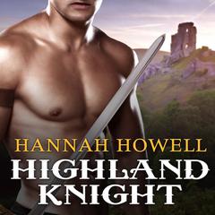 Highland Knight by Hannah Howell audiobook