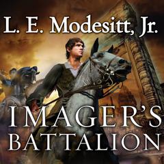 Imager's Battalion by L. E. Modesitt audiobook