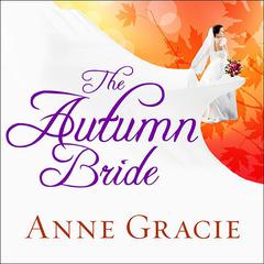 The Autumn Bride by Anne Gracie audiobook