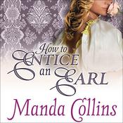 How to Entice an Earl by  Manda Collins audiobook