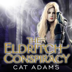 The Eldritch Conspiracy by Cat Adams audiobook