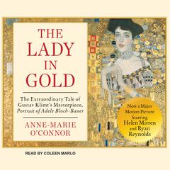 The Lady in Gold by Anne-Marie O'Connor audiobook