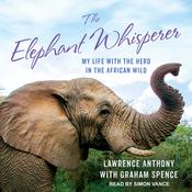 The Elephant Whisperer by  Lawrence Anthony audiobook