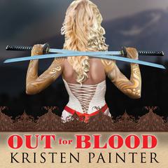 Out for Blood by Kristen Painter audiobook