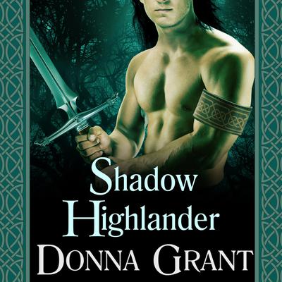 Shadow Highlander by Donna Grant audiobook