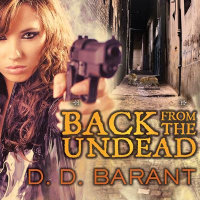 Back from the Undead by D. D. Barant audiobook