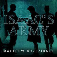 Isaac's Army by Matthew Brzezinski audiobook