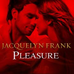 Pleasure by Jacquelyn Frank audiobook