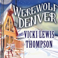 Werewolf in Denver by Vicki Lewis Thompson audiobook