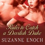 Rules to Catch a Devilish Duke by  Suzanne Enoch audiobook
