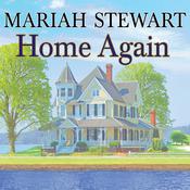 Home Again by  Mariah Stewart audiobook