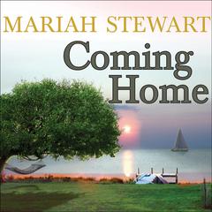 Coming Home by Mariah Stewart audiobook