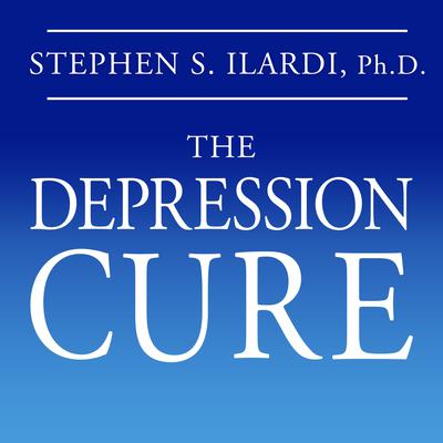 The Depression Cure by Stephen S. Ilardi audiobook