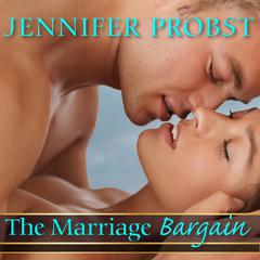 The Marriage Bargain by Jennifer Probst audiobook