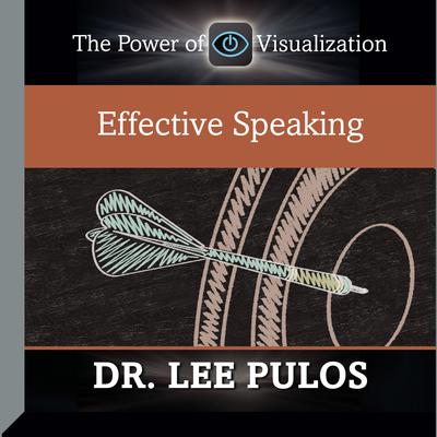 Effective Speaking by Lee Pulos audiobook