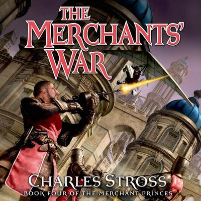 The Merchants' War by Charles Stross audiobook