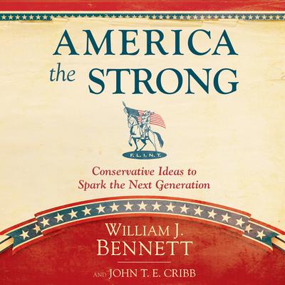 America the Strong by William J. Bennett audiobook