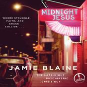Midnight Jesus by  Jamie Blaine audiobook