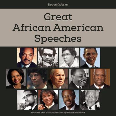 Great African American Speeches by Nelson Mandela audiobook