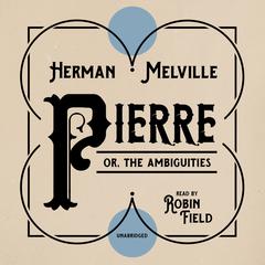 Pierre by Herman Melville audiobook