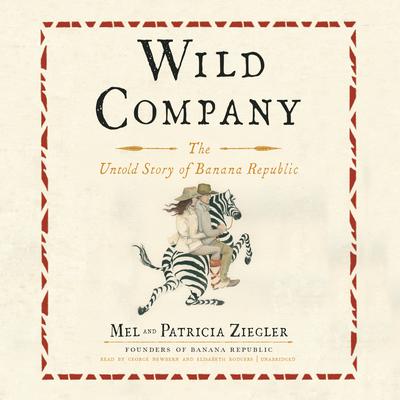 Wild Company by Mel  Ziegler audiobook