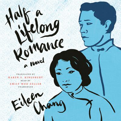 Half a Lifelong Romance by Eileen Chang audiobook