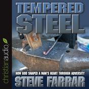 Tempered Steel by  Steve Farrar audiobook