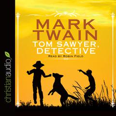 Tom Sawyer, Detective by Mark Twain audiobook