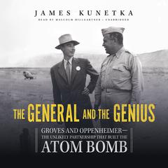 The General and the Genius by James  Kunetka audiobook