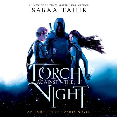 A Torch Against the Night by Sabaa Tahir audiobook