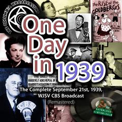 One Day in 1939 by Arthur Godfrey audiobook