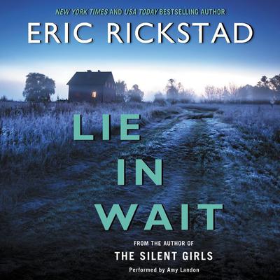 Lie in Wait by Eric Rickstad audiobook