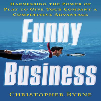 Funny Business by Christopher Byrne audiobook