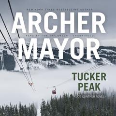 Tucker Peak by Archer Mayor audiobook