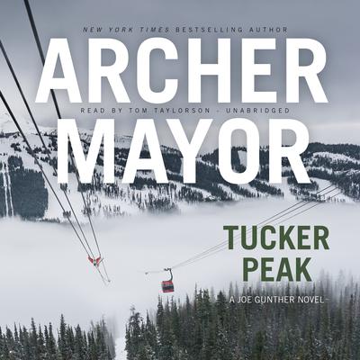 Tucker Peak by Archer Mayor audiobook