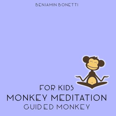 Guided Monkey by Benjamin  Bonetti audiobook