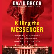 Killing the Messenger by  David Brock audiobook