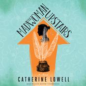 The Madwoman Upstairs by  Catherine Lowell audiobook