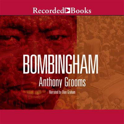 Bombingham by Anthony Grooms audiobook