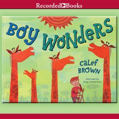 Boy Wonders by Calef Brown audiobook