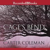 Cage's Bend by  Carter Coleman audiobook
