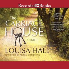 The Carriage House by Louisa Hall audiobook