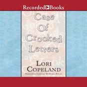 A Case of Crooked Letters by  Lori Copeland audiobook