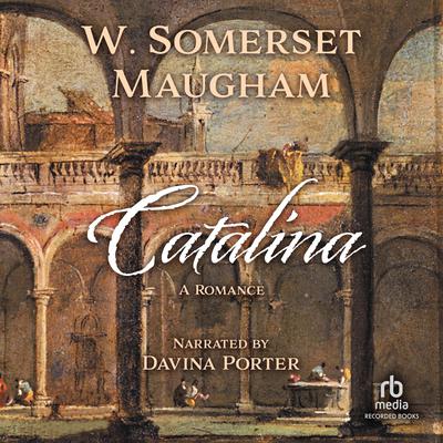 Catalina by W. Somerset Maugham audiobook