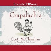 Crapalachia by  Scott McClanahan audiobook