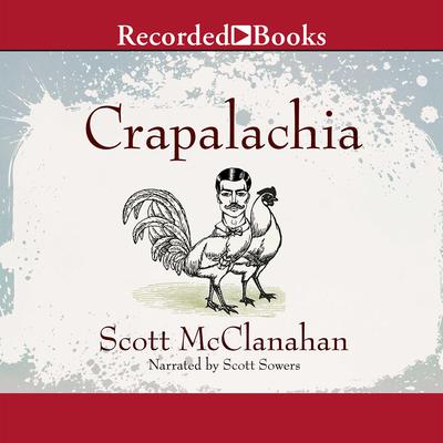 Crapalachia by Scott McClanahan audiobook