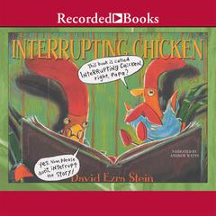 Interrupting Chicken by David Ezra Stein audiobook
